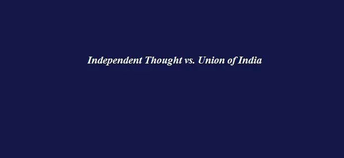 Independent Thought vs. Union of India